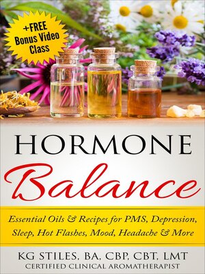 cover image of Hormone Balance Essential Oils & Recipes for PMS, Depression, Sleep, Hot Flashes, Mood, Headache & More
